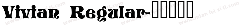 Vivian Regular字体转换